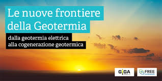 Convegno “Le nuove frontiere della geotermia – dalla geotermia elettrica alla cogenerazione geotermica” 18 gennaio 2018
