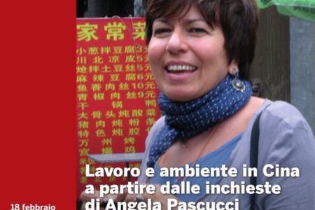 Lavoro e ambiente in Cina a partire dalle inchieste di Angela Pascucci